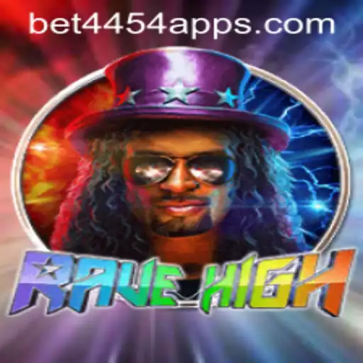 Exploring RaveHigh: The Dynamic World of BET4454.COM's Latest Game Sensation